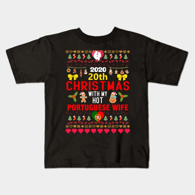 2020 20th Christmas With My Hot Portuguese Wife Kids T-Shirt by mckinney